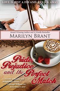 Pride, Prejudice and the Perfect Match Marilyn Brant