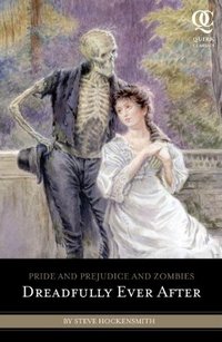 Pride and Prejudice and Zombies: Dreadfully Ever After, by Steve Hockensmith (2011) 200 x 307