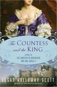 The Countess and the King, by Susan Holloway Scott (2010)