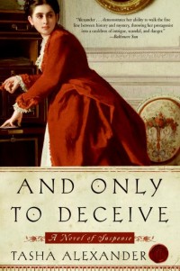 And Only to Deceive, by Tasha Alexander (2006)