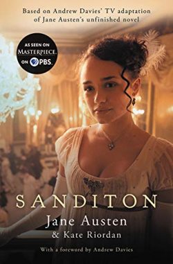 Sanditon, by Jane Austen and Kate Riordan PBS (2019)