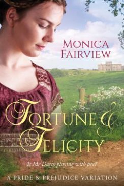 Fortune & Felicity by Monica Fairview 2020
