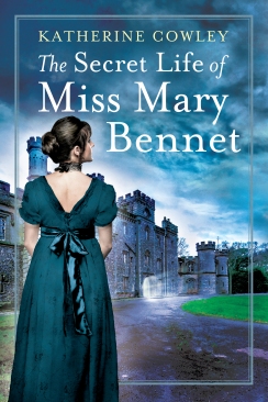 The Secret Life of Miss Mary Bennet by Katherine Cowley 2020
